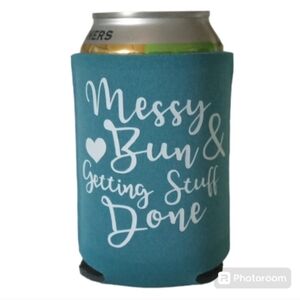 Messy Bun Getting Stuff Done Koozie